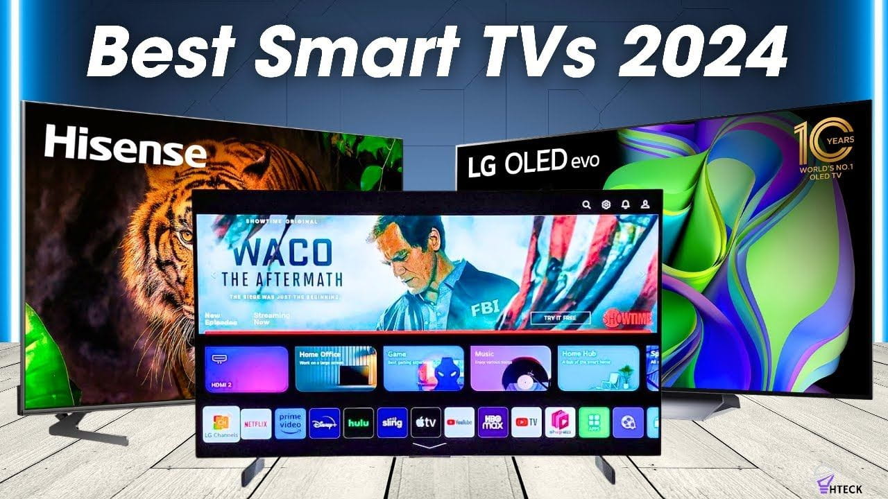 Best Smart TVs of 2024: Features and Reviews